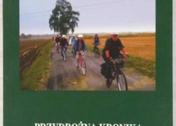 PRZYDROŻNA KRONIKA ZIEMI CZĘSTOCHOWSKIEJ PRZEWODNIK TOM I
