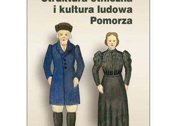 Struktura etniczna i kultura ludowa Pomorza
