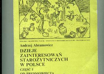 Dzieje zainteresowań starożytniczych w Polsce Cz.1 - Andrzej Abramowicz