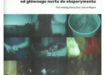 Film polski współcześnie: od głównego nurtu do eksperymentu