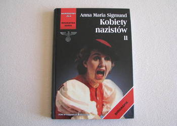 Kobiety nazistów II Anna Maria Sigmund – Narodziny zła, Brunatna seria