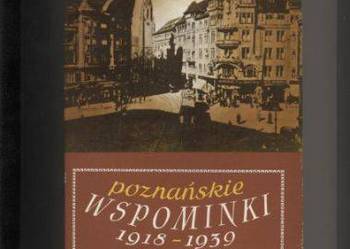 Poznańskie wspominki z lat  1918-1939