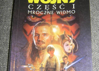 Wielkie serie SF. Gwiezdne Wojny "Mroczne widmo" Część pierwsza