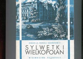 Sylwetki Wielkopolan - Bogumiła i Marceli Kosmanowie