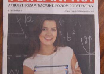 Matura 2019 - Matematyka - arkusze egzaminacyjne Matura 2019 - Matematyka - arkusze egzaminacyjne