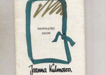 Wewnątrz snów -Joanna Kulmowa Wewnątrz snów -Joanna Kulmowa