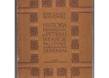Historia Prawdziwa o Petrku Właście Palatynie Którego Zwano Duninem