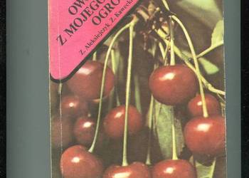 Owoce z mojego ogródka