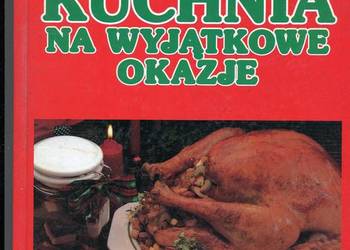 Kuchnia na wyjątkowe okazje