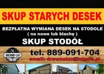Skup starych desek skup starego drewna skup stodół rozbiórki stodół