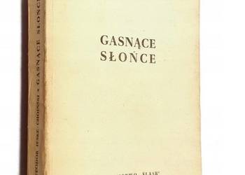 Gasnące słońce T.Jeske-Choiński /fa