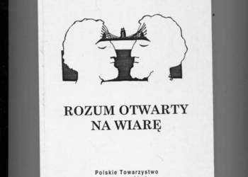 Rozum otwarty na wiarę zadania współczesnej metafizyki