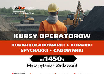 Kursy operatorów - Koparkoładowarka Koparka, Ładowarka