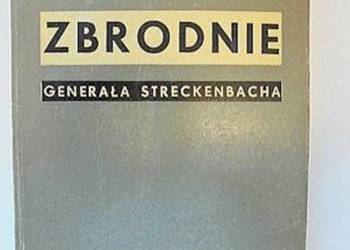Zbrodnie generała Streckenbacha  -  K. Radziwończyk /fa