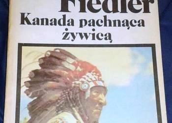 Kanada pachnąca żywicą - Arkady Fiedler