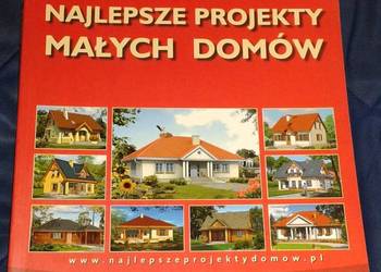Najlepsze projekty małych domów. 225 małych domów