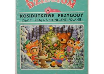 Kosidutkowe Przygody Część 3 Zimą na słonecznej polanie