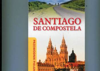Santiago de Compostela - Przewodnik pielgrzyma