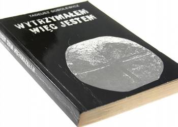 WYTRZYMAŁEM WIĘC JESTEM - SOBOLEWICZ TADEUSZ