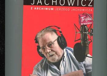 Z archiwum Jerzego Jachowicza
