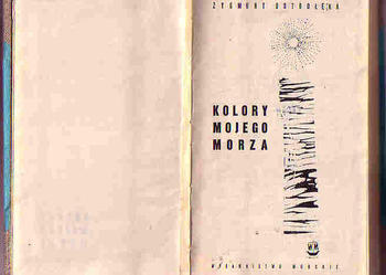 (4353) KOLORY MOJEGO MORZA – ZYGMUNT OSTROŁĘKA