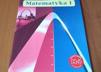Matematyka 1 z plusem ćwiczenia dla liceum Karpiński Dobrowolska GWO ZPR