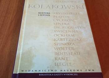 Kultura i fetysze / Leszek Kołakowski Biblioteka Gazety Wyborczej. Wielcy F