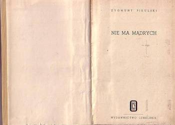 (8903) NIE MA MĄDRYCH – ZYGMUNT PIKULSKI