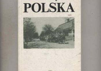 Teraz będzie Polska  Wybór z pamiętników z okresu I woj Teraz będzie Polska  Wybór z pamiętników z okresu I woj