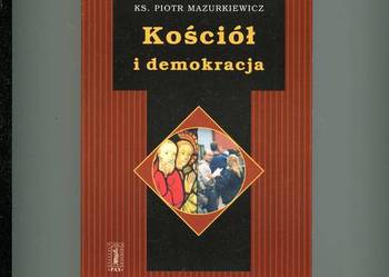 Kościół i demokracja - Ks.Piotr Mazurkiewicz