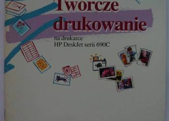 TWÓRCZE DRUKOWANIE NA DRUKARCE HP DESKJETSERII 690C