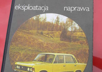 Budowa eksploatacja naprawa samochodu Polski Fiat 125p 2 wydanie