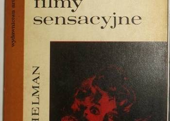 FILMY SENSACYJNE - HELMAN A.