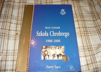 100 lat szkoły Chrobrego w Nowym Sączu-Leśniak