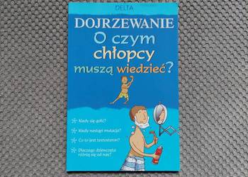 "Dojrzewanie. O czym chłopcy muszą wiedzieć?"