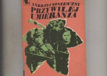 Przywilej umierania - Konieczny