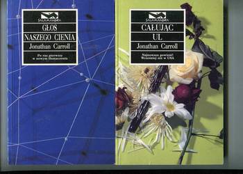 Głos naszego cienia , Całując ul- Jonathan Carroll