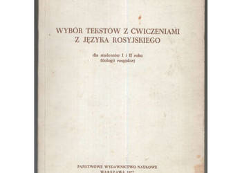 Wybór Tekstów Z Ćwiczeniami Z Języka Rosyjskiego Dla Studentów I i II Roku