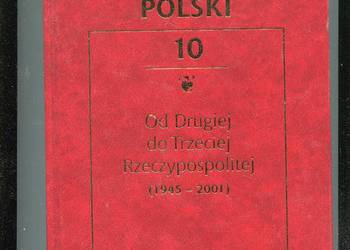 Wielka Historia Polski T.10 Od Drugiej do Trzeciej Rzeczypos