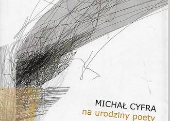 na urodziny poety - M.Cyfra.