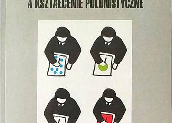 Koncepcja egzaminu maturalnego a kształcenie polonistyczne Koncepcja egzaminu maturalnego a kształcenie polonistyczne