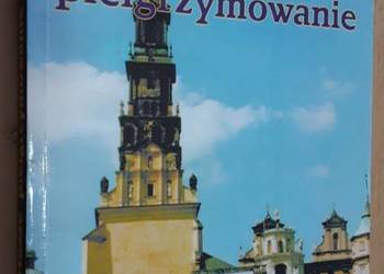 Nasze pielgrzymowanie