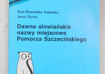 Dawne słowiańskie nazwy miejscowe Pomorza Szczecińskiego