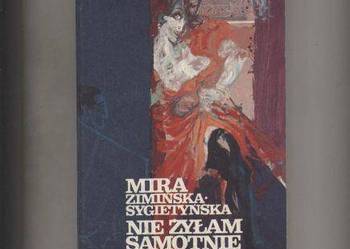 Nie żyłam samotnie - Zimińska-Sygietyńska