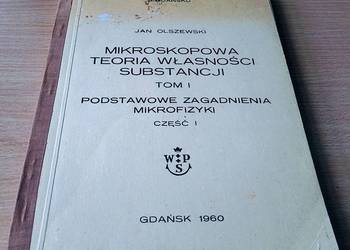 Mikroskopowa teoria własności substancji T 1 Pod zag mikrofizyki Olszewski
