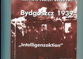 Bydgoszcz 1939  Intelligenzaktion Trzy dni terroru