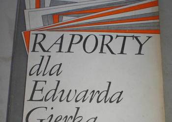 Raporty dla Edwarda Gierka Państwowe Wydawnictwo Ekonomiczne