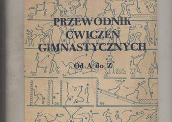 Przewodnik ćwiczeń gimnastycznych  Od A do Z