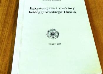 Egzystencjalia i struktury heideggerowskiego Dasein / Jolanta Żelazna
