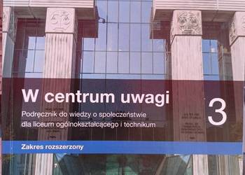 W centrum uwagi 3 rozszerzenie używane podręczniki szkolne W centrum uwagi 3 rozszerzenie używane podręczniki szkolne